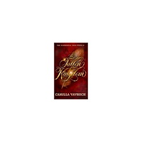 Camilla Vavruch The fallen kingdom (inbunden, eng)