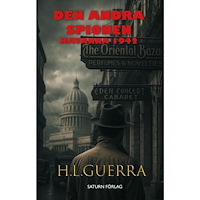 H.L. Guerra Den andra spionen : Havanna 1941–1942 (häftad)