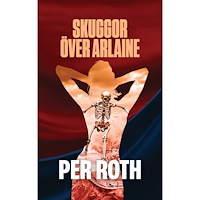 Per Roth Skuggor över Arlaine (häftad)