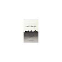 Freja Förlag Ode till skogen (häftad)