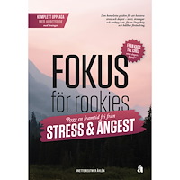 Anette Reutmer Åhlén Fokus för rookies : bygg en framtid fri från stress och ångest - Komplett upplaga med arbetsbok (häftad)