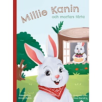 Sagobiten Millie Kanin och morfars tårta (inbunden)