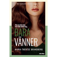 Maria-Therése Brandberg Bara vänner (häftad)