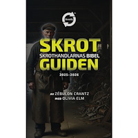 Zébulon Crantz Skrotguiden : Skrothandlarnas Bibel (häftad)