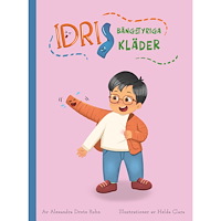 Sagobiten Idris bångstyriga kläder (inbunden)