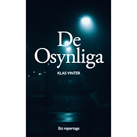 Publicera Förlag AB De osynliga (häftad)
