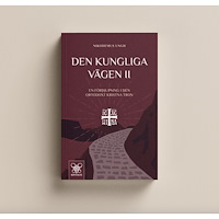 Nikodemus Ungh Den kungliga vägen II : en fördjupning i den ortodoxt kristna tron (häftad)