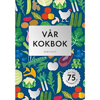 Sara Begner Vår kokbok (inbunden)