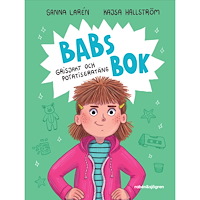 Sanna Larén Babs bok : grisjakt och potatisgratäng (inbunden)