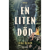 Ebba Bandh En liten död (inbunden)