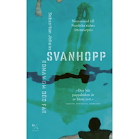 Sebastian Johans Svanhopp : roman om död far (pocket)