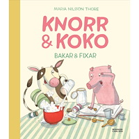 Maria Nilsson Thore Knorr och Koko bakar och fixar (inbunden)