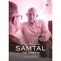 Christoffer Holm Samtal om Livet II (inbunden)