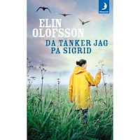 Elin Olofsson Då tänker jag på Sigrid (pocket)