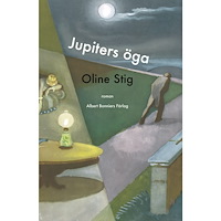 Oline Stig Jupiters öga (inbunden)