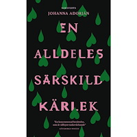 Johanna Adorján En alldeles särskild kärlek (pocket)