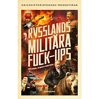 Mattis Bergwall Rysslands militära fuck-ups (häftad)