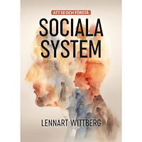Lennart Wittberg Att se och förstå sociala system (bok, danskt band)