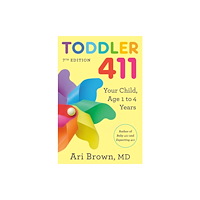 Potter/Ten Speed/Harmony/Rodale Toddler 411, 7th Edition (häftad, eng)