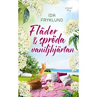 Ida Fryklund Fläder och spröda vaniljhjärtan (pocket)