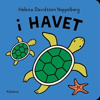 Helena Davidsson Neppelberg I havet (bok, board book)