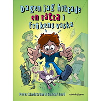 Peter Lindström Dagen jag hittade en råtta i frökens väska (inbunden)