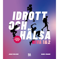 Johan Paulsson Idrott och Hälsa - Nivå 1&2 (häftad)
