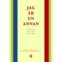 Ellerströms förlag Jag är en annan : fransk poesi från 7 sekler och 17 länder (bok, danskt band)