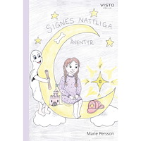 Marie Persson Signes nattliga äventyr (inbunden)
