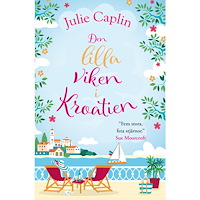 Julie Caplin Den lilla viken i Kroatien (inbunden)