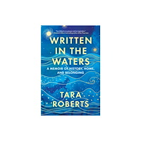 National Geographic Books Written in the Waters (inbunden, eng)