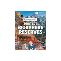 Hachette Children's Group Team Planet!: Protect Biosphere Reserves (häftad, eng)