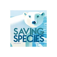 Hachette Children's Group Saving Species (häftad, eng)