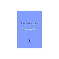Transworld publishers ltd The Aristocracy (inbunden, eng)