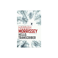 Bedford Square Publishers Hello, Transcriber (häftad, eng)