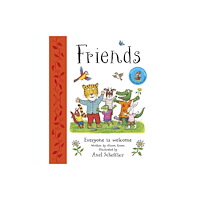Scholastic Friends: Axel Scheffler's gorgeous picture book about welcoming others and making friends (häftad, eng)