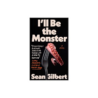 Duckworth Books I'll Be the Monster (inbunden, eng)