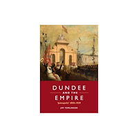 Edinburgh university press Dundee and the Empire (häftad, eng)