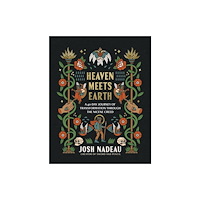 Thomas nelson publishers Heaven Meets Earth (inbunden, eng)
