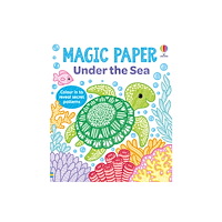 Usborne Publishing Ltd Magic Paper Under the Sea (häftad, eng)
