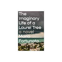 Other Press LLC The Imaginary Life of a Laurel Tree (häftad, eng)