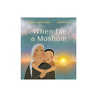 Tundra Books When I'm a Moshom (inbunden, eng)