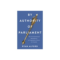McGill-Queen's University Press By Authority of Parliament (inbunden, eng)