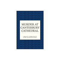 Allison & Busby Murder at Canterbury Cathedral (inbunden, eng)