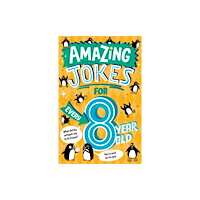 HarperCollins Publishers Amazing Jokes for Every 8 Year Old (häftad, eng)