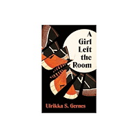 Pushkin Press A Girl Left the Room (häftad, eng)