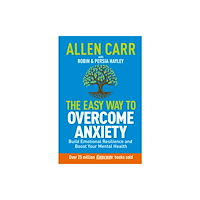 Arcturus publishing ltd Allen Carr: The Easy Way to Overcome Anxiety (häftad, eng)