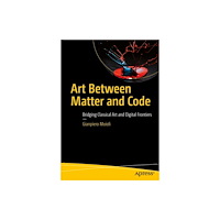 APress Art Between Matter and Code (häftad, eng)