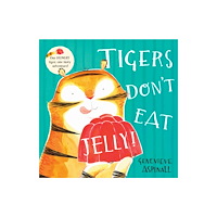 Fox & Ink Books Tigers Don't Eat Jelly! (häftad, eng)
