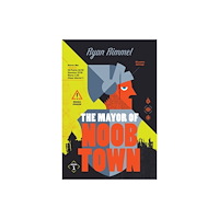 HarperCollins Publishers The Mayor of Noobtown (häftad, eng)